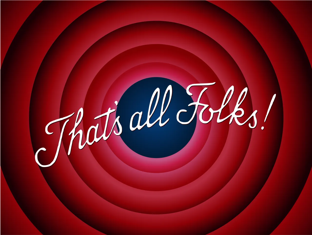 Looney Tunes signature closing sequence: That&#x27;s all folks!